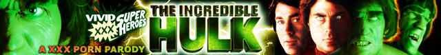 The Incredible Hulk A Porn Parody Vivid Superheros XXX