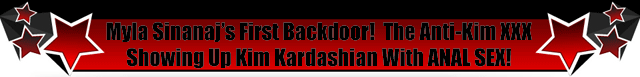 Myla Sinanaj Backdoor, Kim Kardashian Sex Tape, Farrah Abraham Anal Teen Mom - All Inside Vivid Celeb for Under $5!!