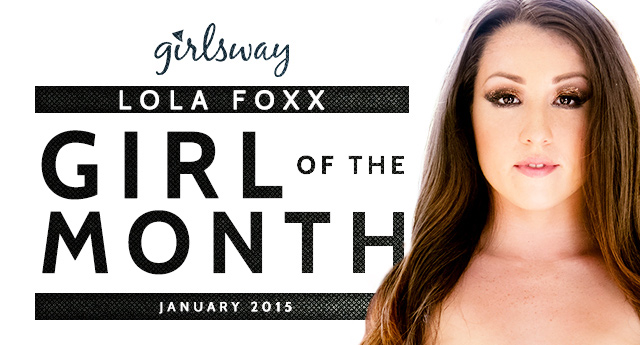 Lola Foxx Girl of the Month Girls Way January