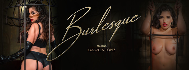 Burlesque VRBangers Gabriela Lopez Solo VR Masturbation