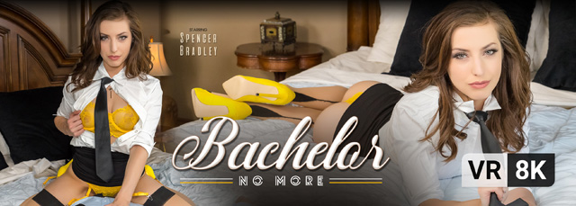 VRBangers now filming VR in 8K porn babe Spencer Bradley in Bachelor No More!