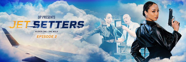 Jet Setters episode 2 Digital Playground assassin agent Alexis Tae aka. Sasha fucks Zac Wild the airport security!