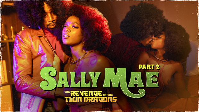 Sally Mae The Revenge of the Twin Dragons starring Ana Foxxx & Isiah Maxwell in a 1970's story based Black porn film sequel to Sweet Sally Mae from Adult Time director Ricky Greenwood.