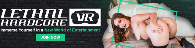 New porn site Lethal Hardcore VR virtual reality sex as seen on Porn Corporation and a free week pass!