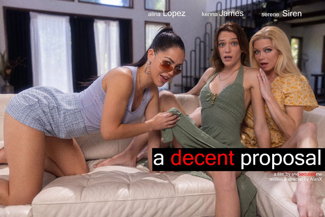 A Decent Proposal starring Serene Siren, Alina Lopez & Kenna James from Alan X for She Seduced Me. Press release from Lincoln as seen on Porn Corporation. A Decent Proposal now streaming on Serene's OF.