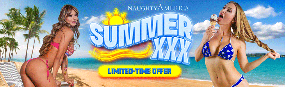 Naughty America Summer XXX Sale! 40% off from Porn Corporation... Get It While It's HOT!